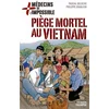 Image de Médecins de l'impossible. Vol. 1. Piège mortel au Vietnam en occasion ou reconditionné