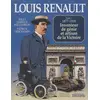 Image de Louis Renault. Vol. 1. 1877-1918 : inventeur de génie et artisan de la victoire en occasion ou reconditionné
