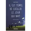 Image de Il est temps de cueillir le jour qui naît en occasion ou reconditionné