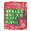 Image de Quelle mouche nous pique Hervé Giraud (Auteur)