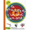 Image de Le mouvement, c'est tout un art !
