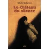 Image de Le chateau du silence en occasion ou reconditionné