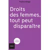 Image de Droits des femmes, tout peut disparaître Pauline Delage (Auteur)