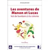 Image de Manon et Lucas - vol de bonbons à la colonie Emmanuelle Khol (Auteur)