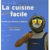 Image de La cuisine (très) facile : recettes pour débutants et maladroits en occasion ou reconditionné