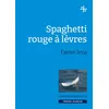 Image de Spaghetti rouge à lèvre Fabien Arca (Auteur)