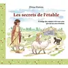 Image de Les secrets de l'étable : À l'usage des enfants et de tous ceux qui ont un coeur d'enfant