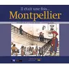 Image de Il était une fois... Montpellier