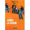 Image de Adieu la chair en occasion ou reconditionné
