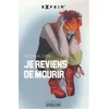 Image de Je reviens de mourir en occasion ou reconditionné