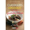 Image de Classiques inratables de nos grands-mères : 100 recettes gourmandes au bon goût de votre enfance en occasion ou reconditionné