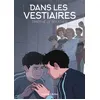 Image de Dans les vestiaires Timothé Le Boucher (Auteur)