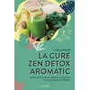 Image de La cure zen détox aromatic : perdre poids, volume, douleurs et angoisses : comment gagner en vitalité ! en occasion ou reconditionné