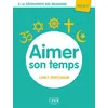 Image de A la découverte des religions - Aimer son temps - 6e - Professeur Michel Albertine (Auteur), Véronique Thiébaut (Auteur), André Antoni (Auteur)