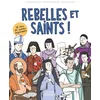 Image de Rebelles et saints ! : 12 vies de saints inspirants en occasion ou reconditionné