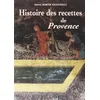 Image de Histoire des recettes de Provence : 10 siècles de tradition gourmande en occasion ou reconditionné