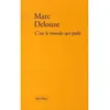 Image de C'est le monde qui parle Marc Delouze (Auteur)