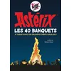Image de Astérix - Les 40 banquets René Goscinny (Auteur), Albert Uderzo (Auteur)