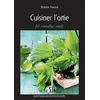 Image de Cuisiner l'ortie Florence Foucaut (Auteur)