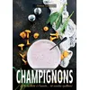 Image de Champignons Florence Foucaut (Auteur)