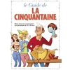 Image de les guides en bd tome 6 - le guide de la cinquantaine
