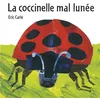 Image de Coccinelle mal lunee Eric Carle (Illustration), Eric Carle (Auteur)