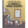 Image de La nouvelle bande dessinée : Blain, Blutch, David B. de Crécy, Dupuy-Berbérian, Guibert, Rabaté, Sfar en occasion ou reconditionné