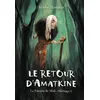 Image de Le retour d'Amatkine (La sorcière de Midi - Héritage 1) - NED Michel Honaker (Auteur)