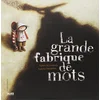 Image de La grande fabrique de mots en occasion ou reconditionné