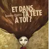 Image de Et dans ta tête à toi ?