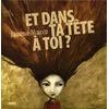 Image de Et dans ta tête à toi ? en occasion ou reconditionné
