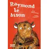 Image de Raymond le bison Lou Beauchesne (Auteur), Kate Chappell (Illustration)