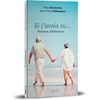 Image de Si j'avais su... : histoires d'Alzheimer en occasion ou reconditionné