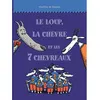 Image de Le loup, la chevre et les 7 chevevreaux (ne) Geoffroy de Pennart (Auteur)