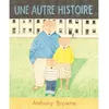 Image de Autre histoire (Une) Anthony Browne (Auteur)