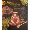 Image de Dijon et sa moutarde en 66 recettes en occasion ou reconditionné