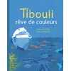 Image de Tibouli rêve de couleurs en occasion ou reconditionné