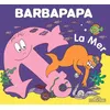 Image de Barbapapa - La mer Talus Taylor (Auteur)