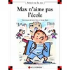 Image de Max n'aime pas l'école en occasion ou reconditionné