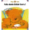 Image de Fais dodo bébé ours Gliori Debi (Illustration), Debi Gliori (Auteur)