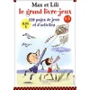 Image de Max et Lili, le grand livre-jeux : 120 pages de jeux et d'activités. Vol. 5 en occasion ou reconditionné