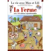 Image de La vie avec Max et Lili. Vol. 11. La ferme : avec 100 stickers repositionnables en occasion ou reconditionné