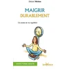 Image de Maigrir durablement : un mode de vie équilibré en occasion ou reconditionné