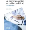 Image de La communication en milieu médical Pascal Singy (Auteur), Gilles Merminod (Auteur)