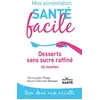 Image de Desserts sans sucre raffiné : 62 recettes en occasion ou reconditionné