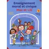 Image de Enseignement moral et civique Max et Lili : cycle 2 : le parcours citoyen en 40 séquences en occasion ou reconditionné