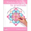Image de Mandalas pour développer la gratitude - cahier à colorier