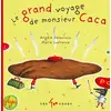 Image de Le grand voyage de monsieur caca