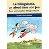 Image de Le bilinguisme, un atout dans son jeu : Pour une éducation bilingue réussie en occasion ou reconditionné