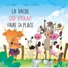 Image de La vache qui voulait faire sa place